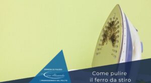 come-pulire-ferro-stiro-impresa-pulizie-carra-milano