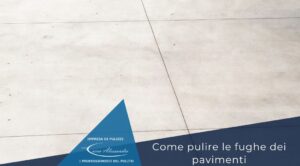come-pulire-fughe-pavimenti-consigli-impresa-pulizie-carra-milano