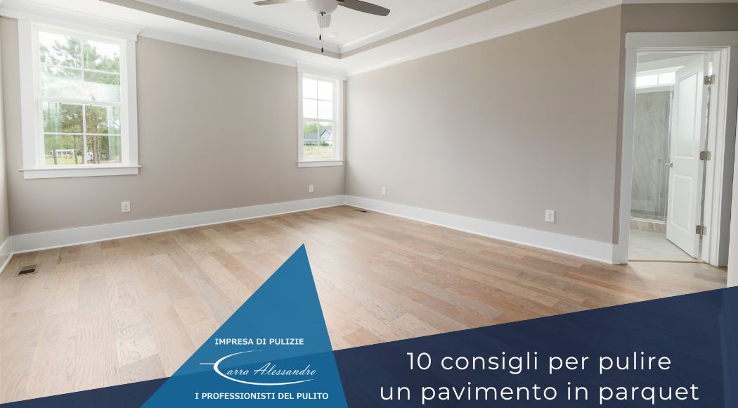pulire-pavimento-parquet-10-consigli-impresa-pulizie-carra-milano