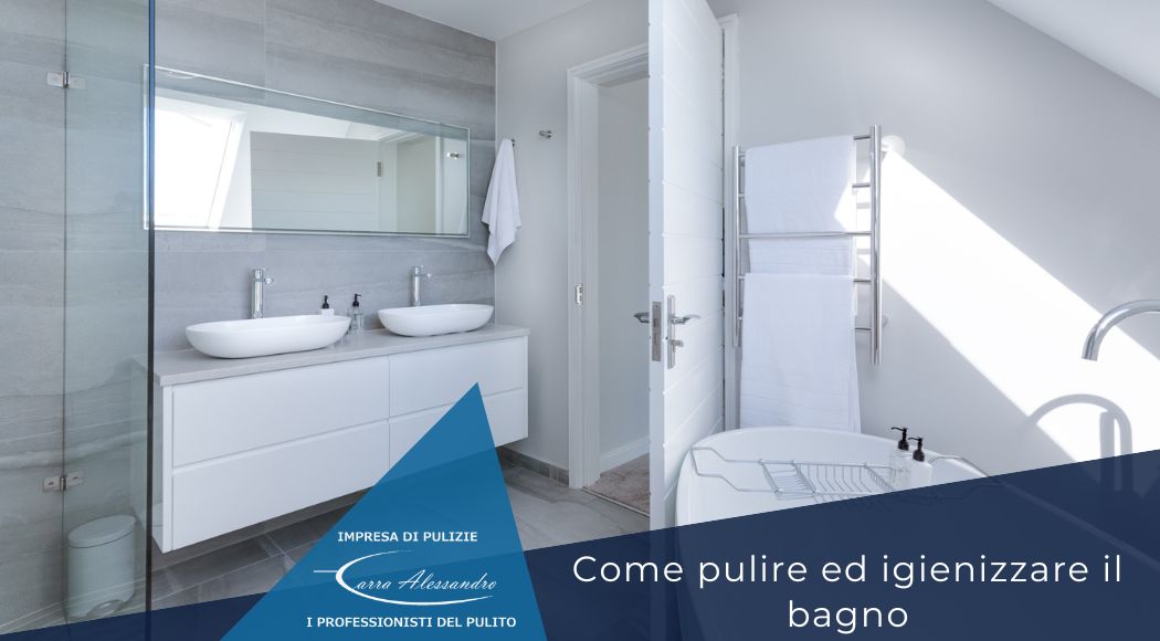 come-pulire-igienizzare-bagno-consigli-impresa-pulizie-carra-milano