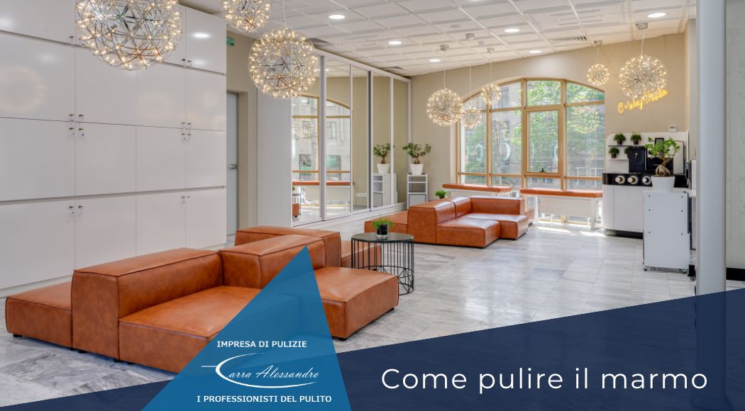 come-pulire-marmo-consigli-impresa-pulizie-carra-milano